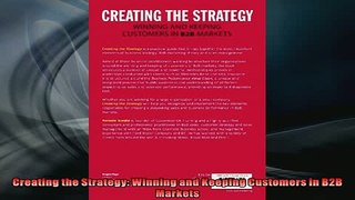 FREE DOWNLOAD  Creating the Strategy Winning and Keeping Customers in B2B Markets  FREE BOOOK ONLINE