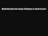 PDF Modelling Narrow Gauge Railways in Small Scales  Read Online