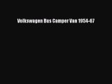 Download Volkswagen Bus Camper Van 1954-67 Free Books