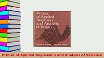 Download  Primer of Applied Regression and Analysis of Variance PDF Online