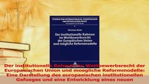 PDF  Der institutionelle Rahmen im Wettbewerbsrecht der Europaeischen Union und moegliche  EBook