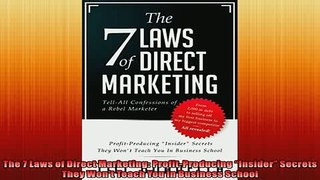 EBOOK ONLINE  The 7 Laws of Direct Marketing ProfitProducing Insider Secrets They Wont Teach You In  BOOK ONLINE