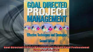 READ book  Goal Directed Project Management Kogan Page Professional Paperback Series  DOWNLOAD ONLINE