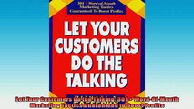 READ book  Let Your Customers Do the Talking 301  WordOfMouth Marketing Tactics Guaranteed to  FREE BOOOK ONLINE