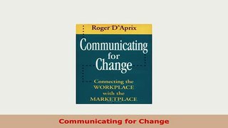 Download  Communicating for Change PDF Book Free
