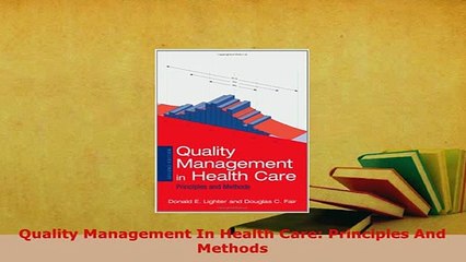 PDF  Quality Management In Health Care Principles And Methods Download Online