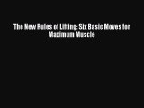 [Download PDF] The New Rules of Lifting: Six Basic Moves for Maximum Muscle PDF Free