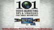 READ book  101 Video Marketing Tips and Strategies for Small Businesses  DOWNLOAD ONLINE