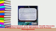 PDF  Process Improvement with Electronic Health Records A Stepwise Approach to Workflow and Read Full Ebook