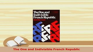 PDF  The One and Indivisible French Republic  Read Online