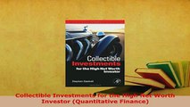 PDF  Collectible Investments for the High Net Worth Investor Quantitative Finance Ebook