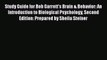 [Read book] Study Guide for Bob Garrett's Brain & Behavior: An Introduction to Biological Psychology