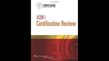 ACSMs Certification Review