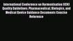 [PDF] International Conference on Harmonisation (ICH) Quality Guidelines: Pharmaceutical Biologics