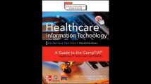 Healthcare Information Technology Exam Guide for CompTIA Healthcare IT Technician and HIT Pro Certifications