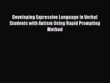 Ebook Developing Expressive Language in Verbal Students with Autism Using Rapid Prompting Method