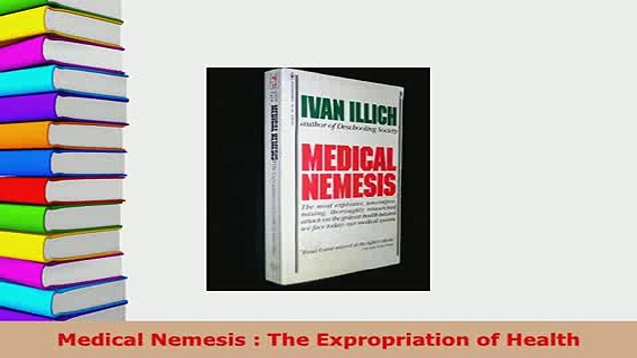 PDF  Medical Nemesis  The Expropriation of Health Read Online