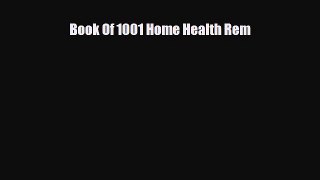 [PDF] Book Of 1001 Home Health Rem Read Online