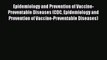 [PDF] Epidemiology and Prevention of Vaccine-Preventable Diseases (CDC Epidemiology and Prevention