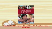 Download  Health and Poverty Global Health Problems and Solutions Ebook
