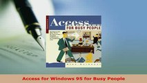 Download  Access for Windows 95 for Busy People  EBook