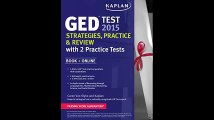 Kaplan GED Test 2015 Strategies Practice and Review with 2 Practice Tests Book  Online Kaplan Test Prep