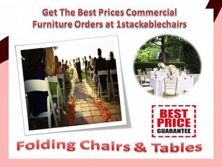 Get The Best Prices Commercial Furniture Orders at 1stackablechairs