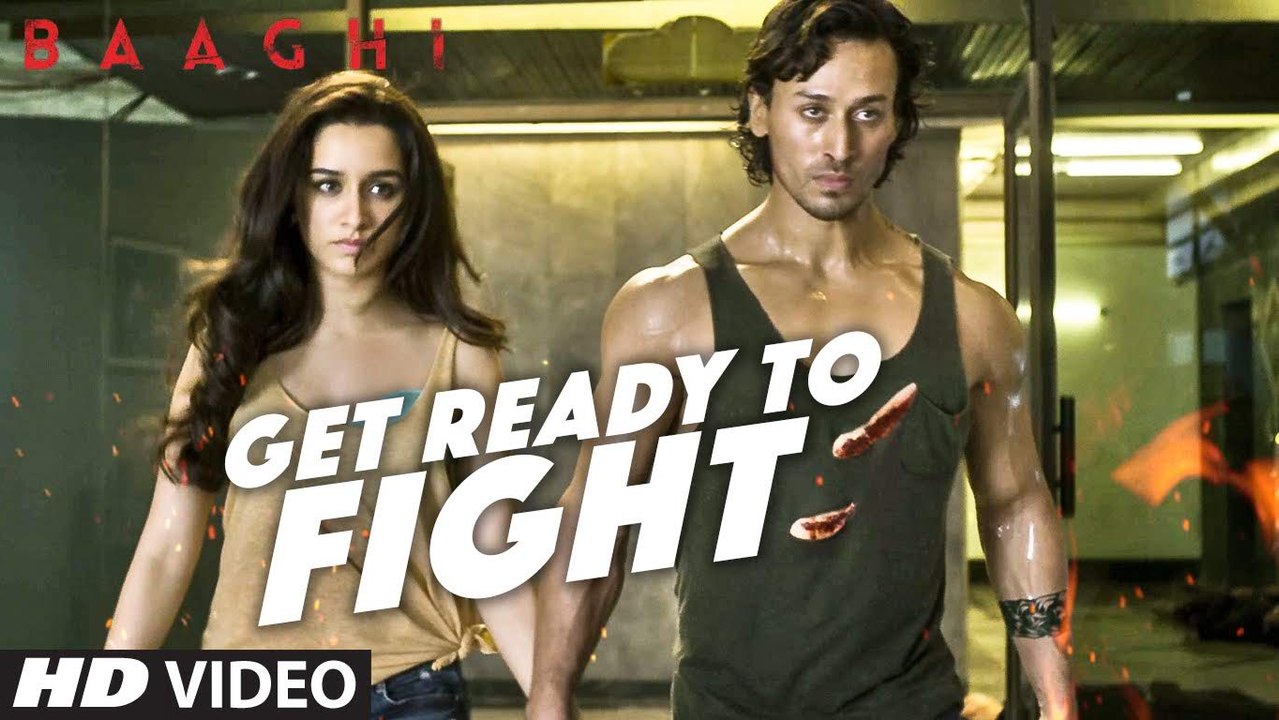 Get Ready To Fight Video Song – Baaghi (2016) Ft. Tiger Shroff & Shraddha Kapoor HD