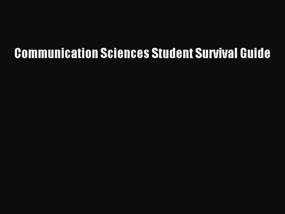Read Communication Sciences Student Survival Guide Ebook Free