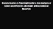 [PDF] Bioinformatics: A Practical Guide to the Analysis of Genes and Proteins (Methods of Biochemical