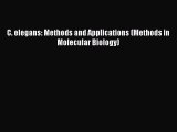 [PDF] C. elegans: Methods and Applications (Methods in Molecular Biology) [Read] Full Ebook
