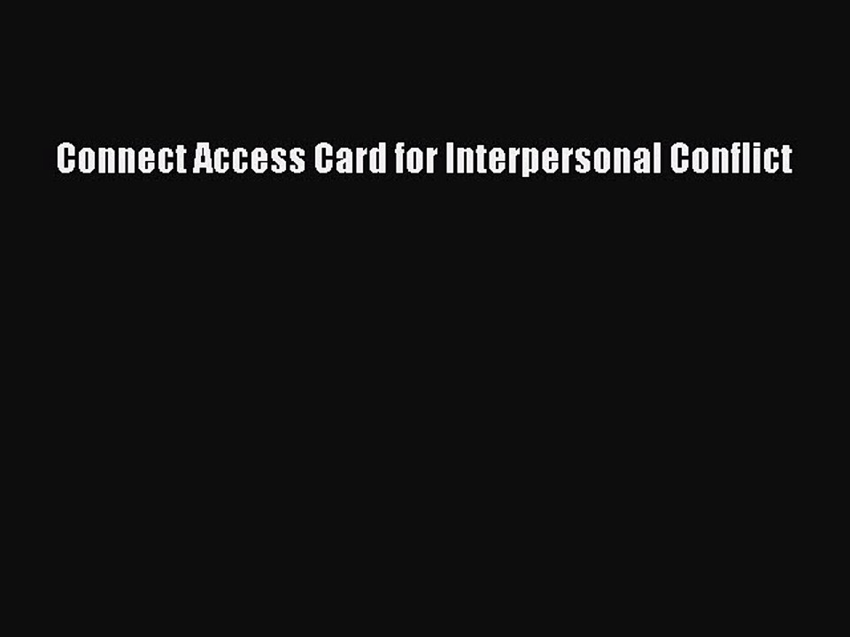 Read Connect Access Card for Interpersonal Conflict Ebook Free
