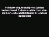 Read Artificial Hearing Natural Speech: Cochlear Implants Speech Production and the Expectations