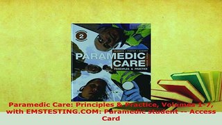 Download  Paramedic Care Principles  Practice Volumes 17 with EMSTESTINGCOM Paramedic student Download Online
