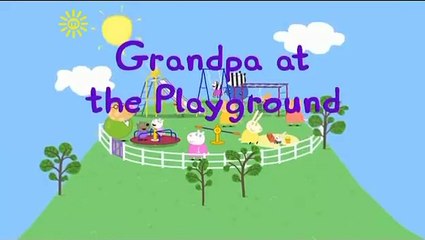 Peppa Pig S3E22 Grandpa at the Playground
