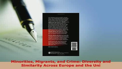 Download  Minorities Migrants and Crime Diversity and Similarity Across Europe and the Uni  Read Online
