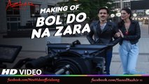 BOL DO NA ZARA Song Making - Azhar - Emraan Hashmi, Nargis Fakhri - Armaan Malik, Amaal Mallik