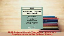 PDF  2008 Federal Circuit Yearbook Patent Law Developments in the Federal Circuit  EBook