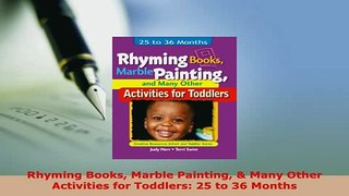 PDF  Rhyming Books Marble Painting  Many Other Activities for Toddlers 25 to 36 Months Download Online