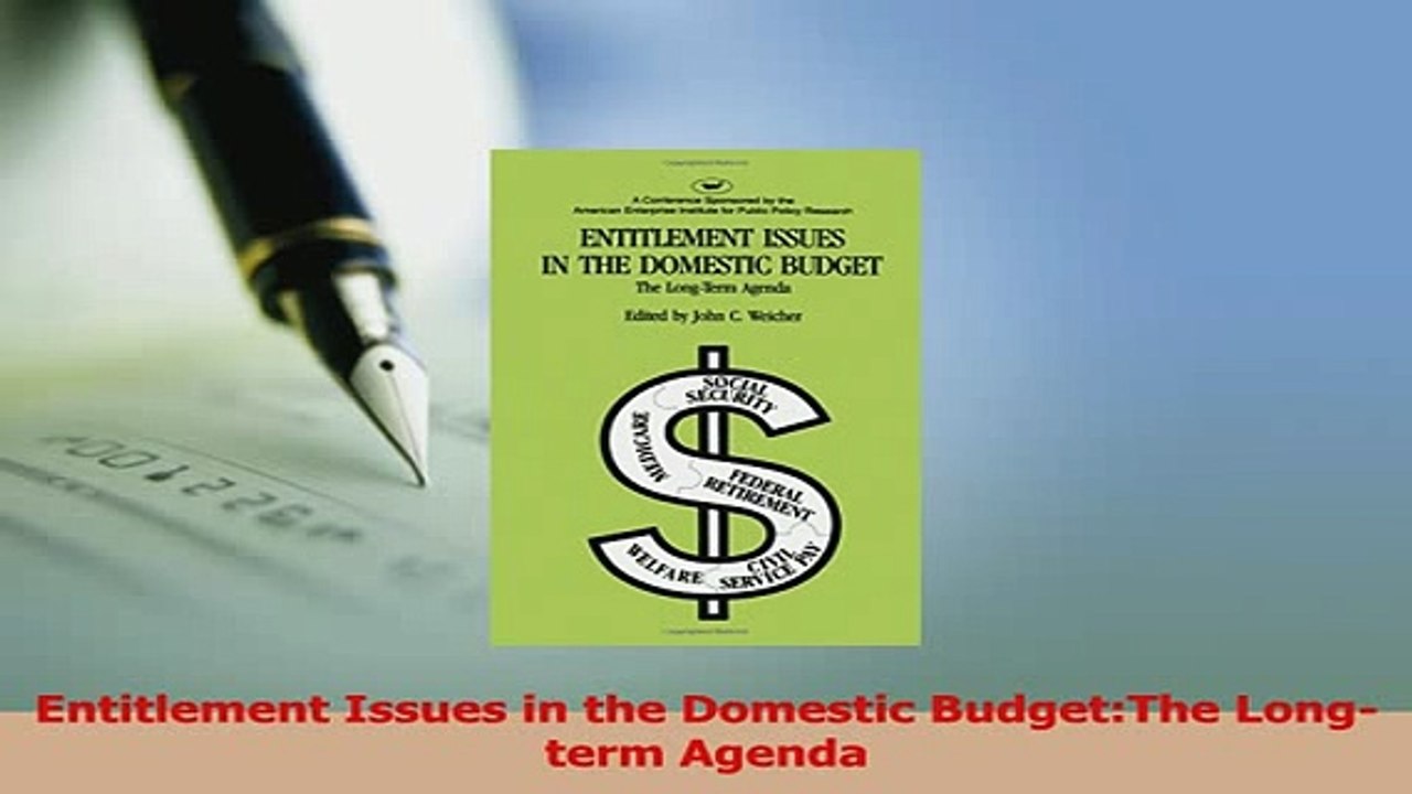 Download  Entitlement Issues in the Domestic BudgetThe Longterm Agenda  Read Online