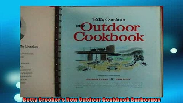 Free PDF Downlaod Betty Crockers New Outdoor Cookbook Barbecues BOOK ONLINE