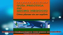 READ book  Guía Práctica del Micro Negocio Cómo planear sin ser zopilote Spanish Edition READ ONLINE
