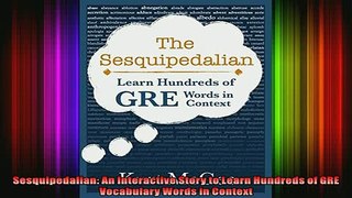 READ book  Sesquipedalian An Interactive Story to Learn Hundreds of GRE Vocabulary Words in Context Full Ebook Online Free