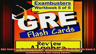 Free Full PDF Downlaod  GRE Test Prep Algebra Review FlashcardsGRE Study Guide Book 5 Exambusters GRE Study Full Free