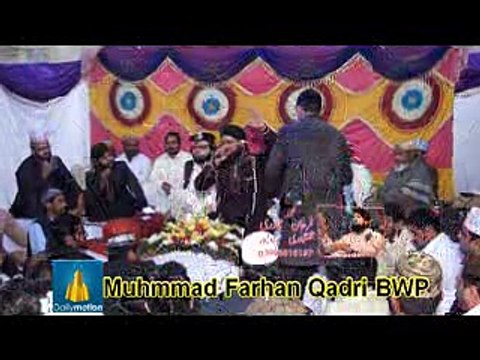 Muhmmad Farhan Qadri BWP- dil di tasbi-BY Hafiz Naveed Anjum-0307-5695701