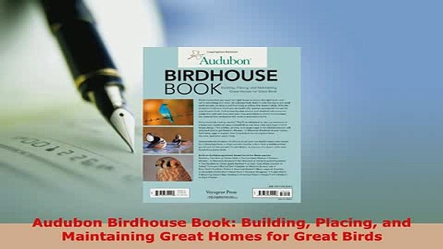 PDF Audubon Birdhouse Book Building Placing and Maintaining Great Homes for Great Birds Read Online