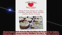 FREE PDF  Mama Bakes Safe Cakes Allergy Friendly Recipes for Cakes Cupcakes Specialty Cakes Muffins  FREE BOOOK ONLINE