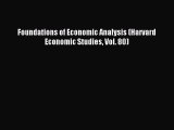 Read Foundations of Economic Analysis (Harvard Economic Studies Vol. 80) Ebook Free