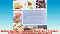 Free   Southern Italian Desserts Rediscovering the Sweet Traditions of Calabria Campania Read Download