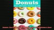 READ book  Donuts The Ultimate Recipe Guide  Over 30 Delicious  Best Selling Recipes  FREE BOOOK ONLINE